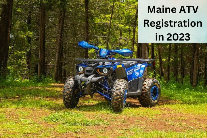 Maine ATV Registration In 2023