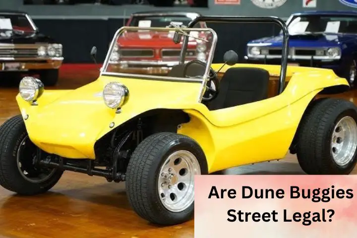 Are Dune Buggies Street Legal?